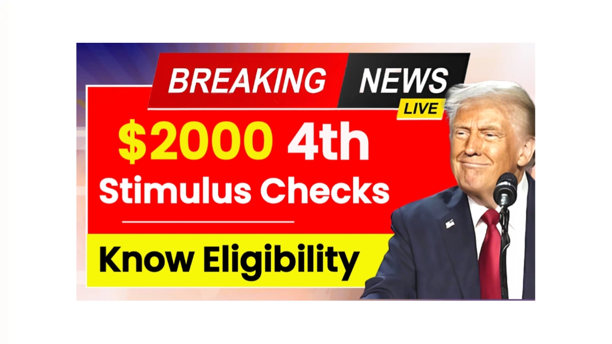 $2000 4th Stimulus Checks Update for May 2025: Stimulus for Everyone? Eligibility & Payment Dates